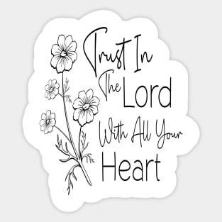 Trust In The Lord With All Your Heart Floral Sticker